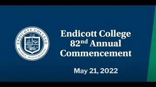 Endicott College Class of 2022 Commencement