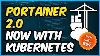 Portainer 2.0 -- Now with more Kubernetes!