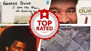 The Best George Duke Albums Of All Time 💚