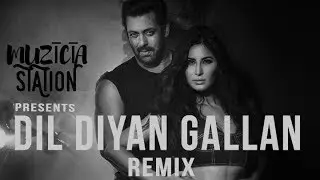 Atif Aslam | Dil Diyan Gallan Remix | Muzicia Station |