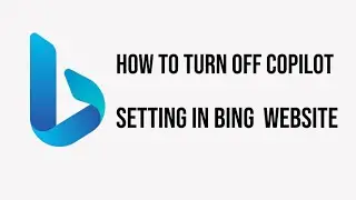 How to turn off copilot setting in Bing  website