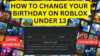 How To Change Birthday On Roblox Under 13 | Mobile (2024)