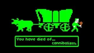 You Have Died of... Cannibalism | Oregon Trail