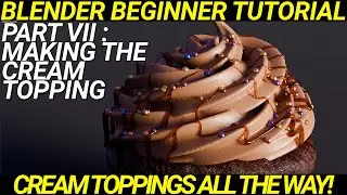 Intro to Blender Part VII : Making the Cream