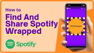 How To Find And Share Your SPOTIFY WRAPPED 2022