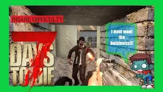 7 days to die - Taking Down The Sandwich Shop!! Insane Difficulty Alpha 19