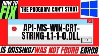 [2022] How To Fix api-ms-win-crt-string-l1-1-0.dll Missing Error Not found 💻Windows 10/11/7 32/64bit