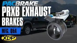 Pacbrake PRXB Exhaust Brake | XDP Q&A