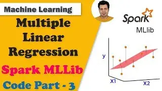 Multiple Linear Regression using Spark(PySpark) MLLib | Coding Part - 3