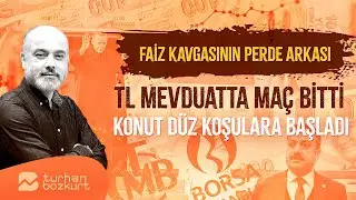 Faizde büyük kavga: TL mevduatta maç bitti, konut ve dolar düz koşulara başladı | Turhan Bozkurt