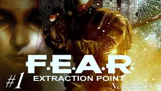 Fear extraction point  Прохождение на русском часть 1