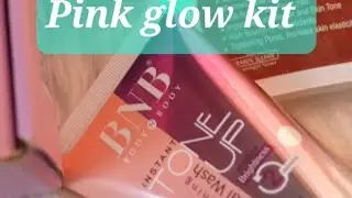 looking for a radiant glow skin |BNB |pink glow kit