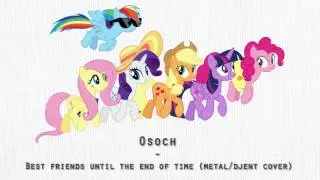 Best Friends Until The End Of Time (Metal Cover by Osoch)