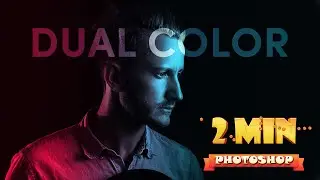 Two Minute Photoshop : Dual Color Effects  - Photoshop Action