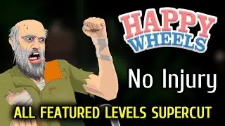 Happy Wheels - All Featured Levels [No Damage] (Supercut)