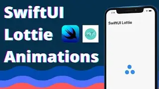 SwiftUI Lottie Animations Tutorial (2021, Xcode 12, swiftUI 2.0) - Animations for Beginners