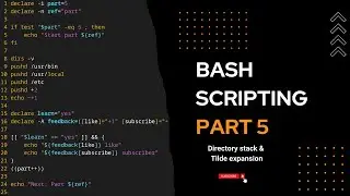 BASH scripting tutorial: Directory stack & Tilde expansion | Part 5