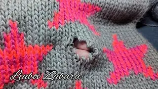 HOW TO SEW A HOLE IN A SWEATER.  RESTORE THE KNITTED CLOTH WITH THE NEEDLE.  WITHOUT HOOK