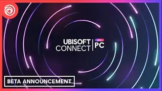 Ubisoft Connect PC: Beta Announcement