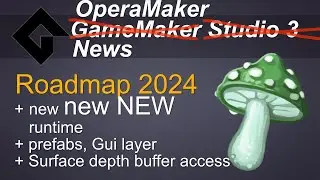 Gamemaker Roadmap 2024