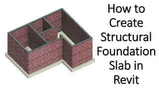 How to Create Structural Foundation Slab in Revit