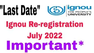 Ignou Re-registration July 2022|| Re- Re-registration||Ignou July 2022|| Ignou Admission 2022
