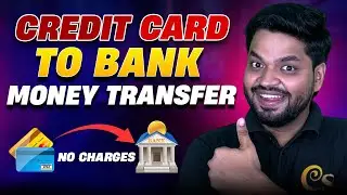 Credit Card To Bank Account Money Transfer | Credit Card Cash Withdrawal Without Charges