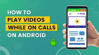 How to Play Videos While on Call on Android | Play Videos During a Call