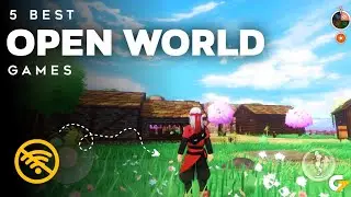 Top 5 Offline Open World Games For Android