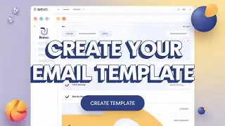 How to Create a Brevo Email Template in 5 Minutes