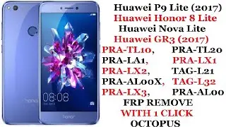 Huawei Honor 8 Lite  FRP REMOVE WITH 1 CLICK | OCTOPUS
