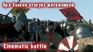 Haakon's battle with the rebels. Cinematic battle.