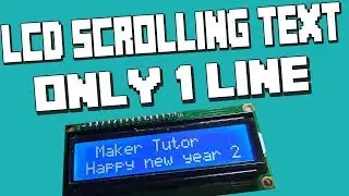 LCD Scrolling Text Only  single row Arduino Tutorial