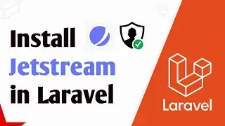 Laravel Jetstream | How to Install Laravel Jetstream with Livewire