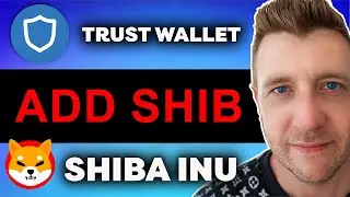 How to Add Shiba Inu (SHIB) to Trust Wallet