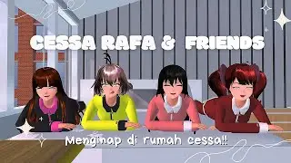 CESSA RAFA& FRIENDS#II(EPISODE 2) ADA SESUATU DI RUMAH CESSA!!!