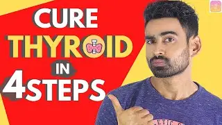 Cure Thyroid Problem Permanently in 4 Steps