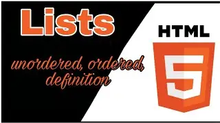 Lists - unordered list | ordered list | definition list in html | vs code | windows 10 | 2020