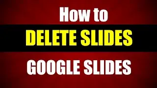 How to Delete Slides in Google Slides