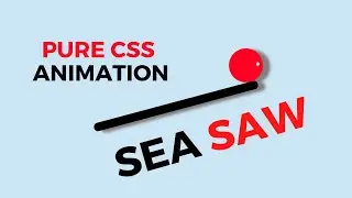 Animated sea-saw using HTML And Css| For beginners| Learn by doing | 