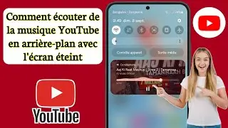 Comment écouter de la musique YouTube en arrière-plan avec l'écran éteint || (Android et iOS)