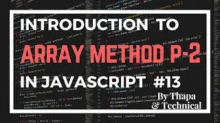 JavaScript Tutorial in Hindi Part 13: Array Methods in JavaScript in Hindi