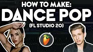 How to Make DANCE POP (FL Studio 20)