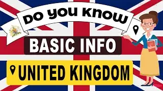 Do You Know United Kingdom Basic Information | World Countries Information #185 - GK & Quizzes