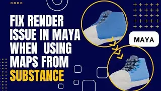 How to Fix a Render Issue When Using Maps From Substance to Maya