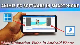 How to Make Animation Videos for free in Android Smartphone Using Animiz PC Software with Winlator