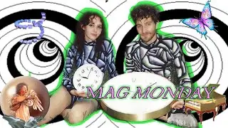 Mag Monday