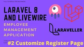 02 Laravel Livewire Tutorial - Employees Management Project - Customize Jetstream Register Page