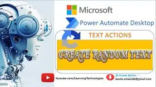 Power Automate Desktop :  How to work with Create Random Text Action (Text Actions)