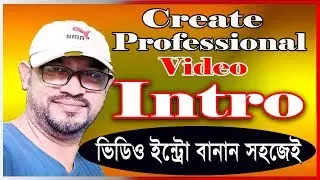 How to Make Video Intro - Content Creator Pro | কীভাবে ভিডিও ইন্ট্রো তৈরী করবেন